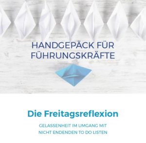 Freitagsreflexion Gelassenheit im Umgang mit nicht endenden To-do-Listen